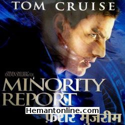 Minority Report 2002 Hindi Tom Cruise, Mox Von Sydow, Steve Harris, Neal McDonough, Patrick Kilpatrick, Jessica Capshaw