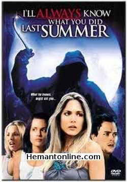 Ill Always Know What You Did Last Summer 2006 Hindi Brooke Nevin, David Paetkau, Torrey DeVitto, Ben Easter, Seth Packard, K.C. Clyde, Clayton Taylor, Michael Flynn, Britt Leary, Star LaPoint, Junior Richard, Levy Whitlock, Chad Chiniquey, Manny Slack, James Jamison