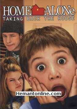 Home Alone 4 Taking Back The House 2002 Hindi French Stewart, Erick Avari, Barbara Babcock, Jason Beghe, Clare Carey, Joanna Going, Missi Pyle, Gideon Jacobs, Chelsea Russo, Mike Weinberg, Lisa King, Sean Michael, Craig Geldenhuys, Andre Roothman, Anton Smuts