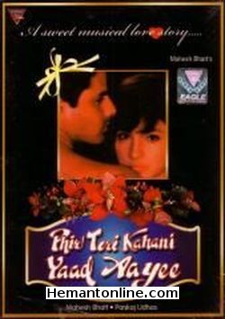 Phir Teri Kahani Yaad Aayee 1993 Rahul Roy, Pooja Bhatt, Pooja Bedi, Avtar Gill, Javed Khan