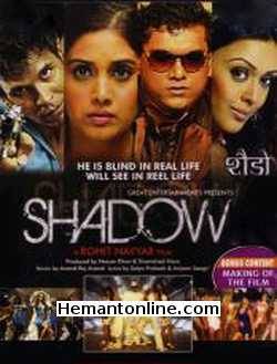 Shadow 2009 Nasser Khan, Milind Soman, Sonali Kulkarni, Hrishita Bhatt, Samir Aftab, Sachin Khedekar, Sonia Mehra, Ehsan Khan, Mushtaq Khan, Aditya Lakhia