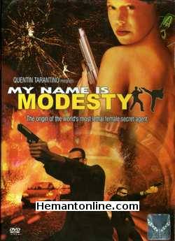 My Name Is Modesty 2004 Alexandra Staden, Raymond Cruz, Fred Pearson, Eugenia Yuan, Nikolaj Coster Waldau