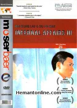 Infernal Affairs 3 2003 Cantonese Tony Leung Chiu Wai, Andy Lau, Leon Lai, Daoming Chen, Kelly Chen, Anthony Wong Chau Sang, Eric Tsang, Sammi Cheng, Carina Lau, Edison Chen