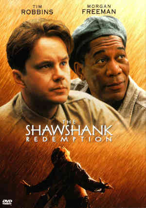 The Shawshank Redemption 1994 Tim Robbins, Morgan Freeman, Bob Gunton, Clancy Brown, William Sadler, Mark Rolson, Jeffrey DeMunn, Gil Bellows, James Whitmore, Larry Brandenburg, Brian Libby,