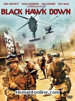 Black Hawk Down 2001 Josh Hartnett, Ewan McGregor, Jason Isaacs, Tom Sizemore, William Fichtner